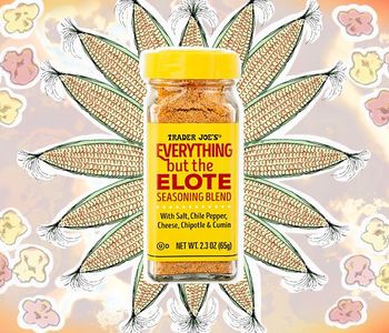 We look forward to Trader Joe's annual new seasoning blend. This year, it's called 'Everything But the Elote
